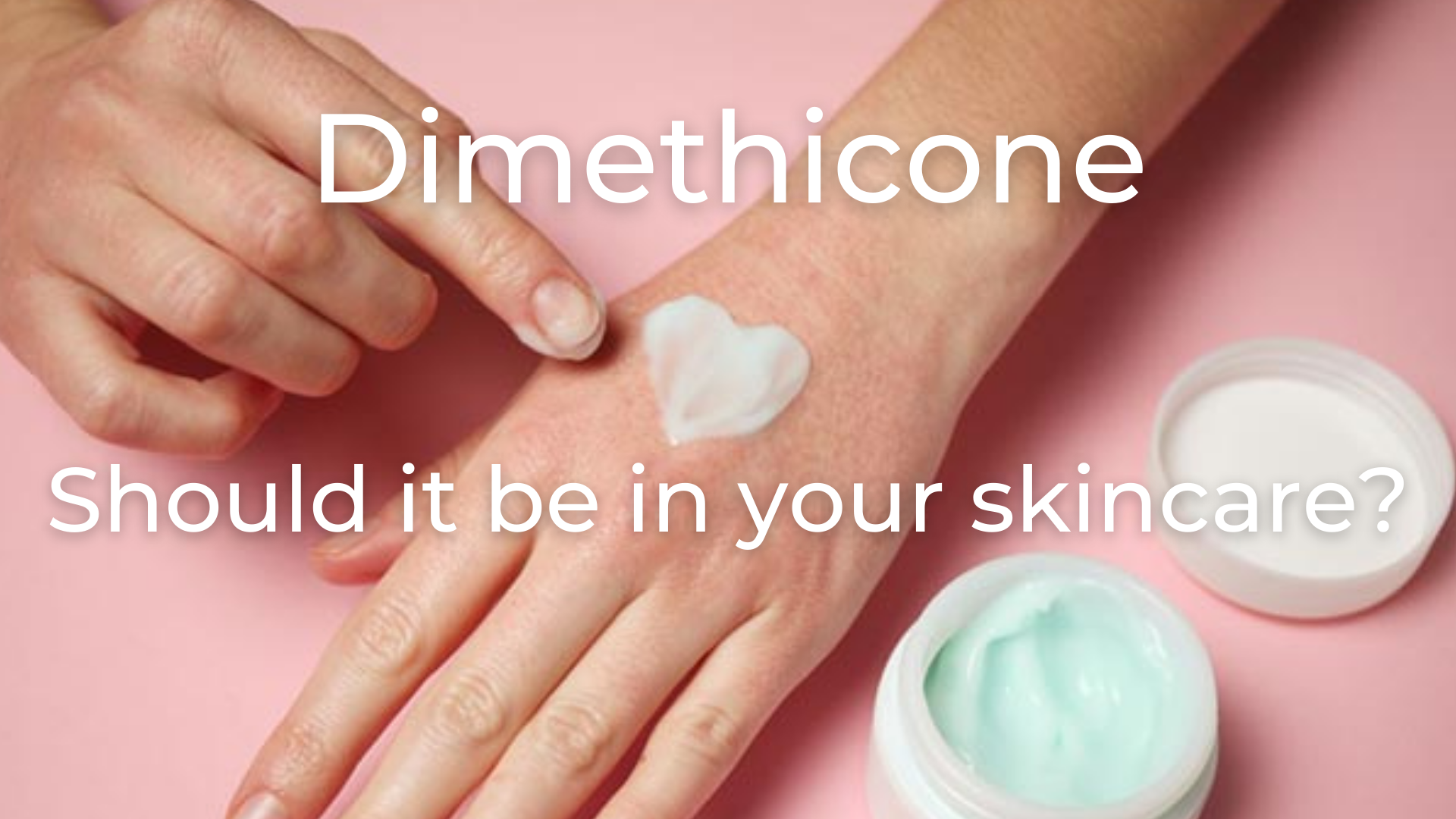 is dimethicone safe in skincare products