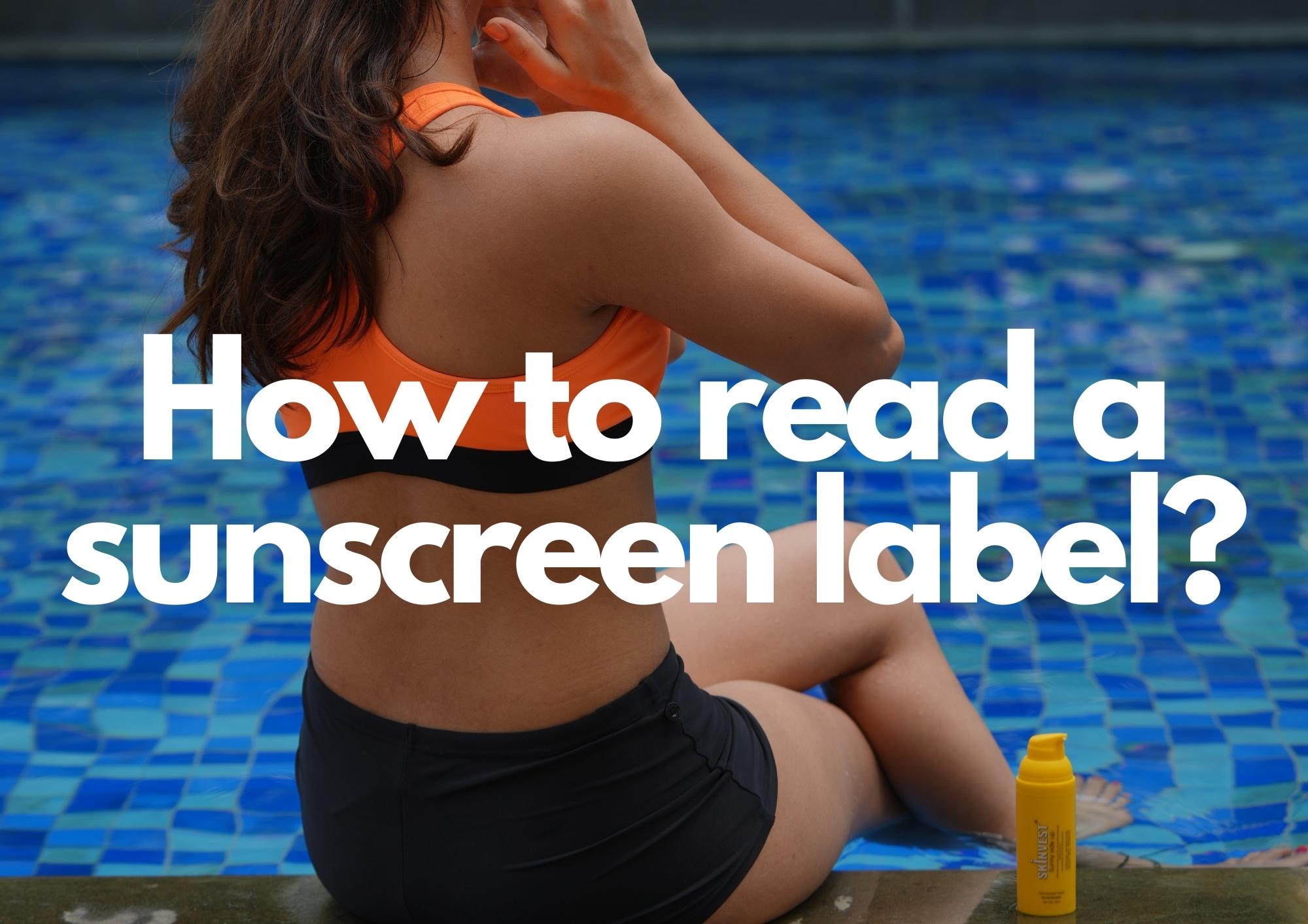 Sunscreen Label Directions How to read a sunscreen label?